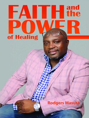 cover image of Faith and the Power of Healing